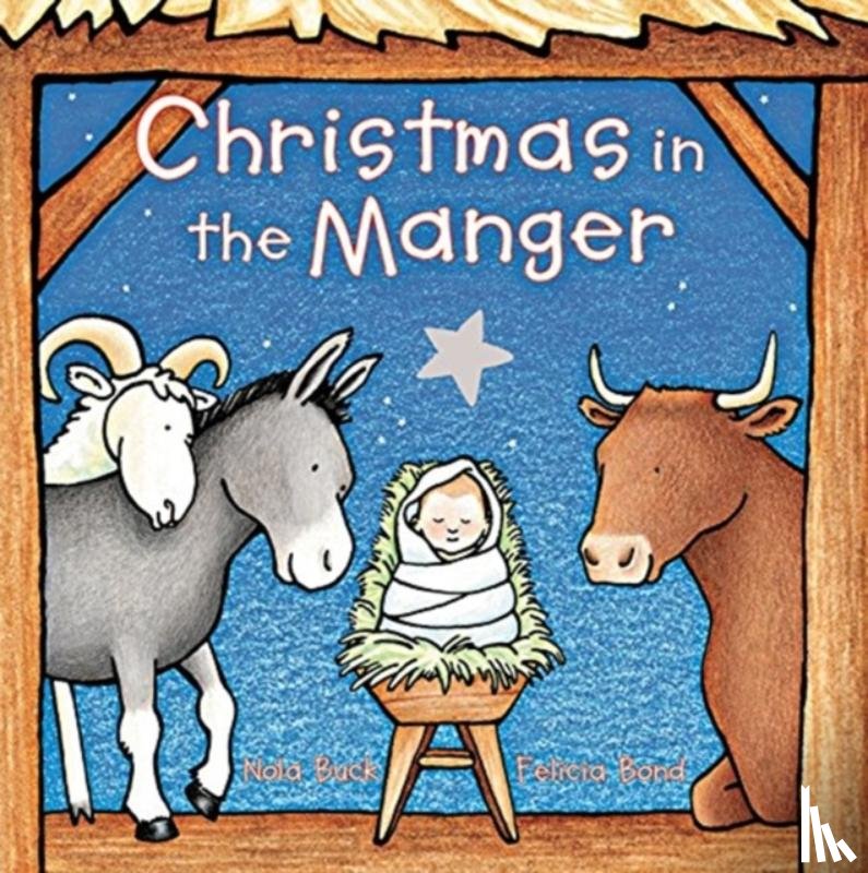 Buck, Nola - Christmas in the Manger Padded