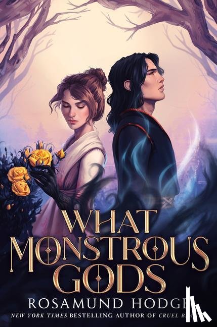 Hodge, Rosamund - Hodge, R: What Monstrous Gods