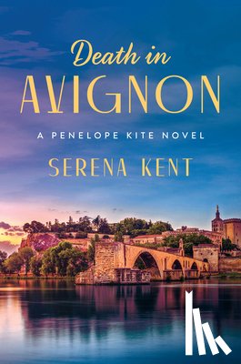Kent, Serena - Death in Avignon