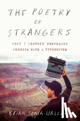 Sonia-Wallace, Brian - The Poetry Of Strangers