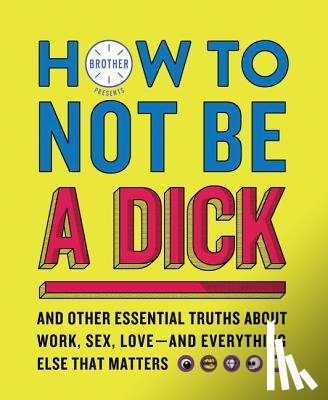 Hanek, Joel, Hiatt, Hogan, Lederer, Adam, Martinez, Hot Rod - How to Not Be a Dick