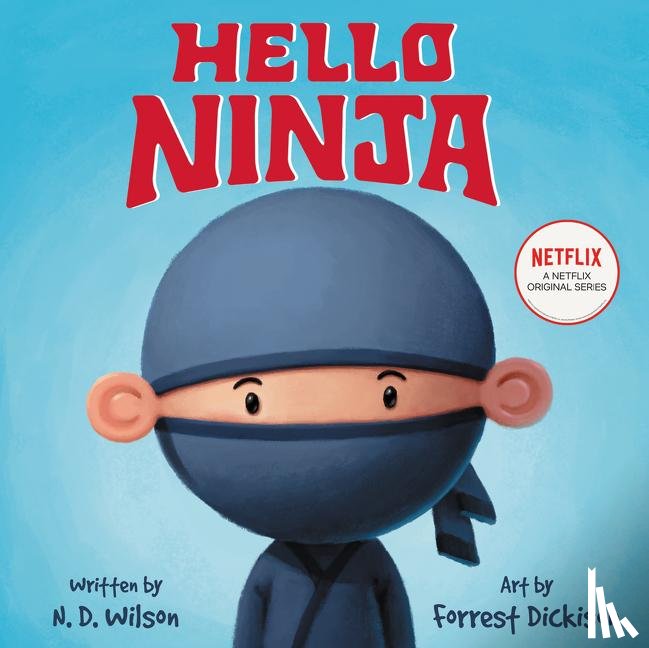 Wilson, N. D. - Hello, Ninja