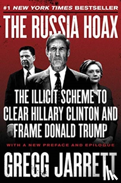 Jarrett, Gregg - The Russia Hoax