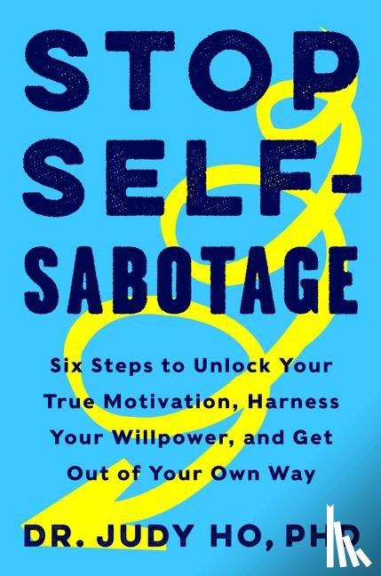 Ho, Judy - Stop Self-Sabotage