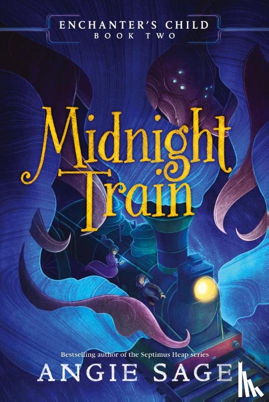 Sage, Angie - Enchanter's Child, Book Two: Midnight Train