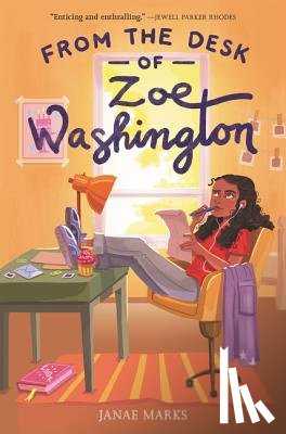 Marks, Janae - From the Desk of Zoe Washington
