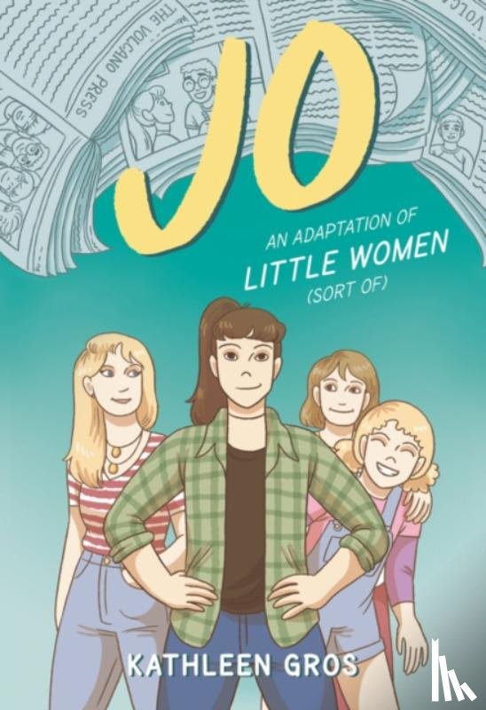 Gros, Kathleen - Jo: An Adaptation of Little Women (Sort Of)