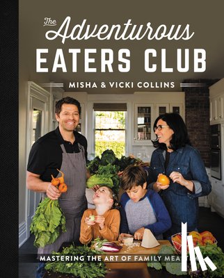 Collins, Misha, Collins, Vicki - The Adventurous Eaters Club