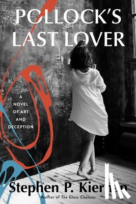 Kiernan, Stephen P. - Pollock's Last Lover: A Novel of Art and Deception