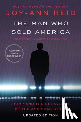 Reid, Joy-Ann - The Man Who Sold America