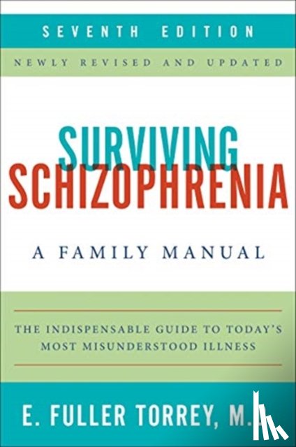 Torrey, E. Fuller - Surviving Schizophrenia, 7th Edition