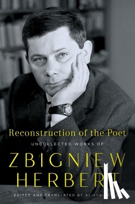 Herbert, Zbigniew - Reconstruction of the Poet