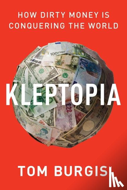 Burgis, Tom - Kleptopia