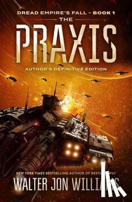 Williams, Walter Jon - The Praxis