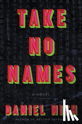 Nieh, Daniel - Take No Names