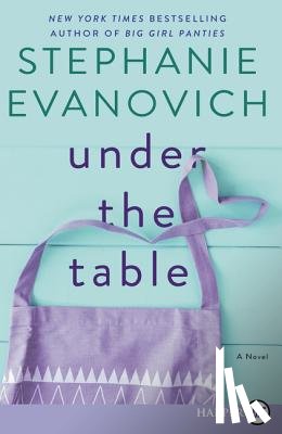Evanovich, Stephanie - Under The Table [Large Print]