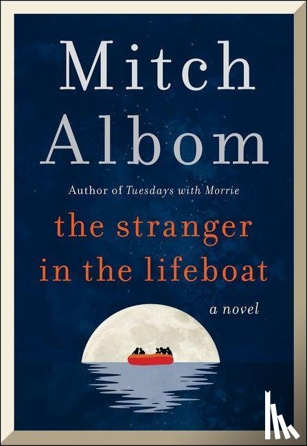 Albom, Mitch - The Stranger in the Lifeboat