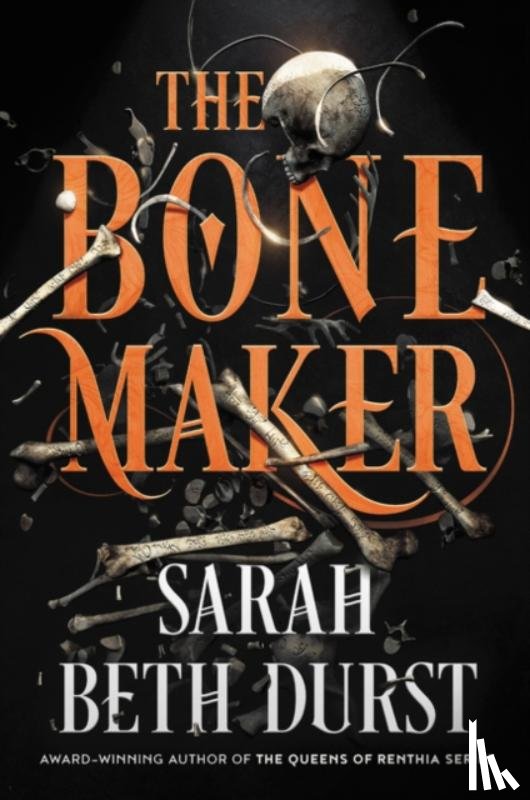 Durst, Sarah Beth - The Bone Maker