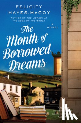 Hayes-McCoy, Felicity - The Month of Borrowed Dreams