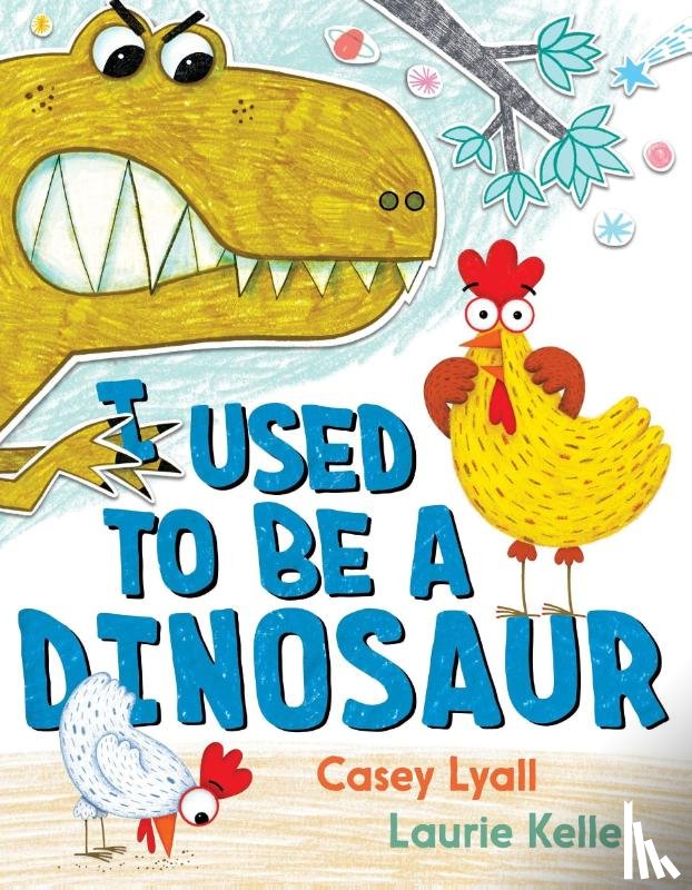 Lyall, Casey - I Used to Be a Dinosaur