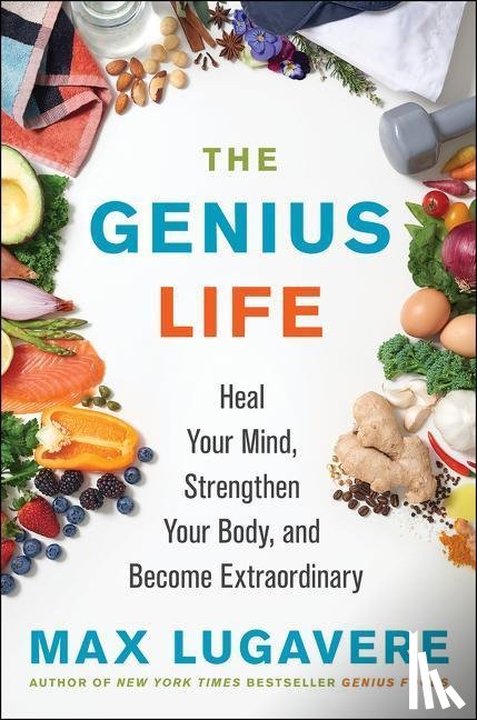 Lugavere, Max - The Genius Life