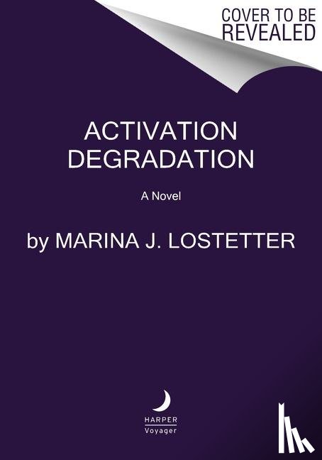 Lostetter, Marina J. - Activation Degradation