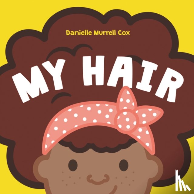 Cox, Danielle Murrell - My Hair