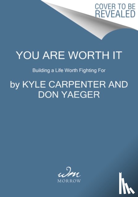 Carpenter, Kyle, Yaeger, Don - You Are Worth It