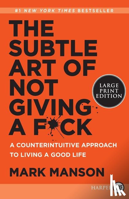Manson, Mark - Manson, M: Subtle Art of Not Giving a F*ck