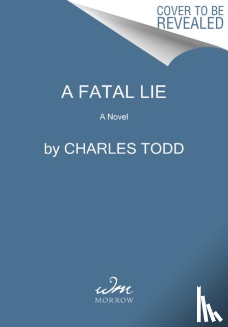 Todd, Charles - A Fatal Lie