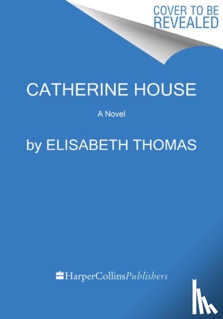 Thomas, Elisabeth - Catherine House