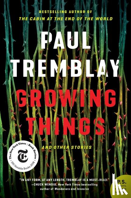 Tremblay, Paul - Growing Things and Other Stories