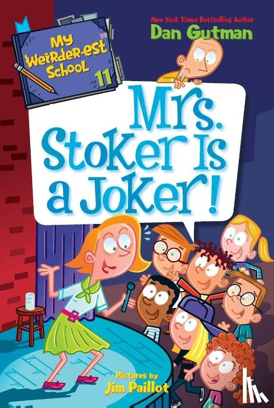 Gutman, Dan - My Weirder-est School #11: Mrs. Stoker Is a Joker!