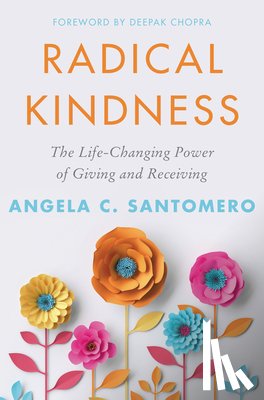 Santomero, Angela - Radical Kindness
