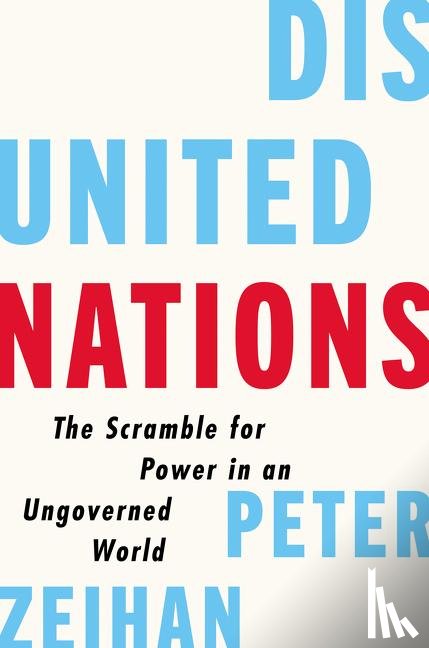 Zeihan, Peter - Disunited Nations