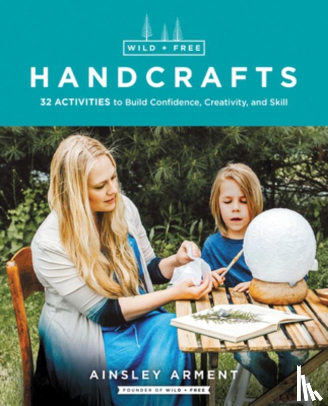 Arment, Ainsley - Wild and Free Handcrafts