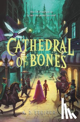 Steiger, A. J. - Cathedral of Bones
