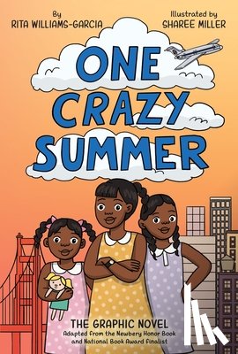 Williams-Garcia, Rita - One Crazy Summer: The Graphic Novel