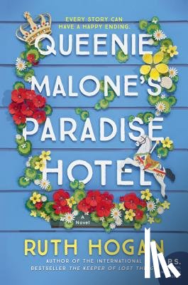 Hogan, Ruth - Queenie Malone's Paradise Hotel