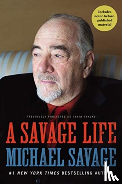 Savage, Michael - A Savage Life