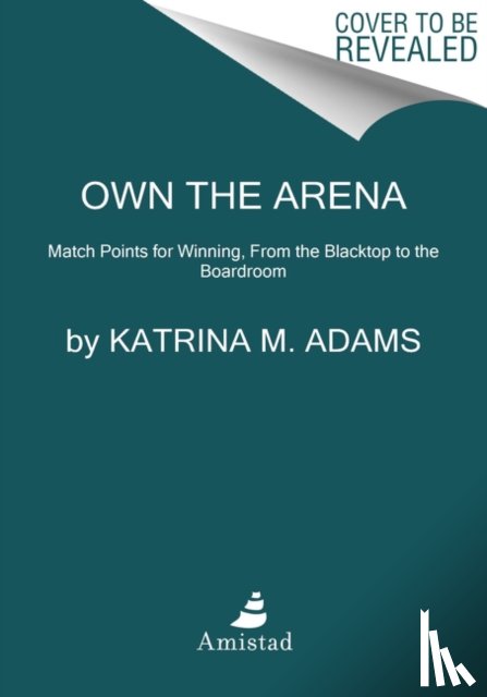 Adams, Katrina - Own the Arena
