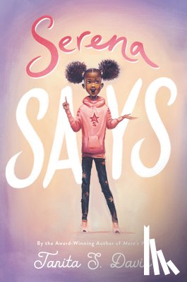 Davis, Tanita S. - Serena Says