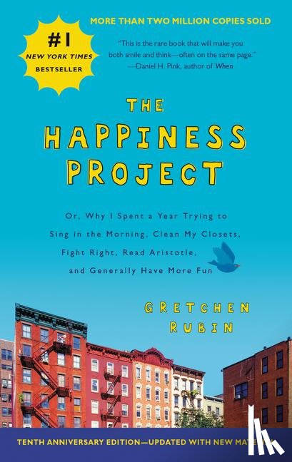 Rubin, Gretchen - The Happiness Project Tenth Anniversary Edition