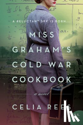 Rees, Celia - Miss Graham's Cold War Cookbook