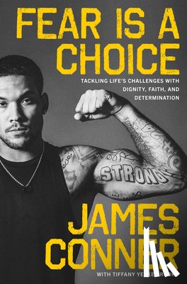 Conner, James, Brooks, Tiffany Yecke - Fear Is a Choice