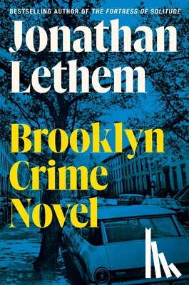 Lethem, Jonathan - Brooklyn Crime Novel