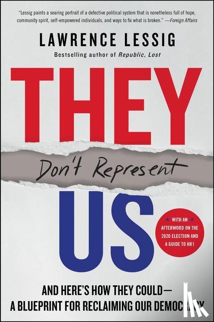 Lessig, Lawrence - They Don't Represent Us