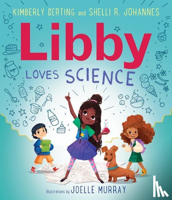 Derting, Kimberly, Johannes, Shelli R. - Libby Loves Science
