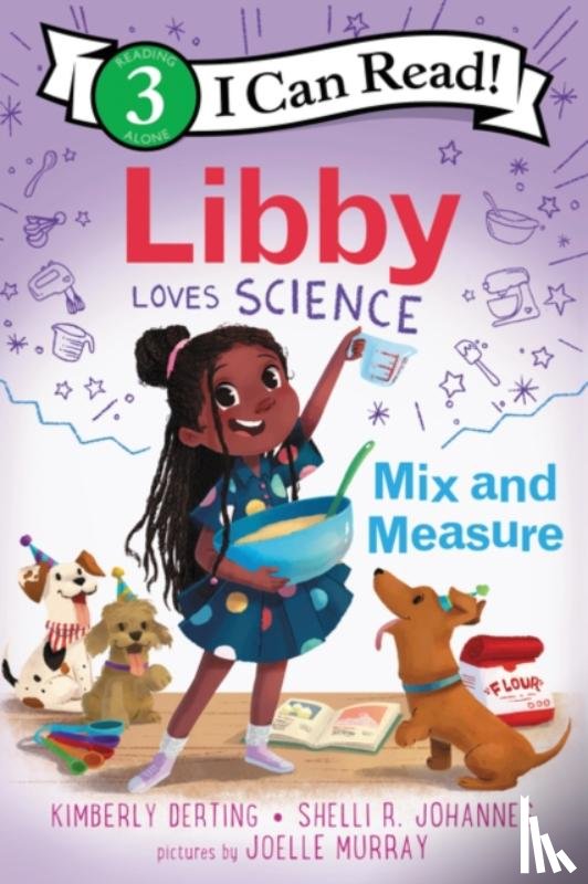 Derting, Kimberly, Johannes, Shelli R. - Libby Loves Science: Mix and Measure