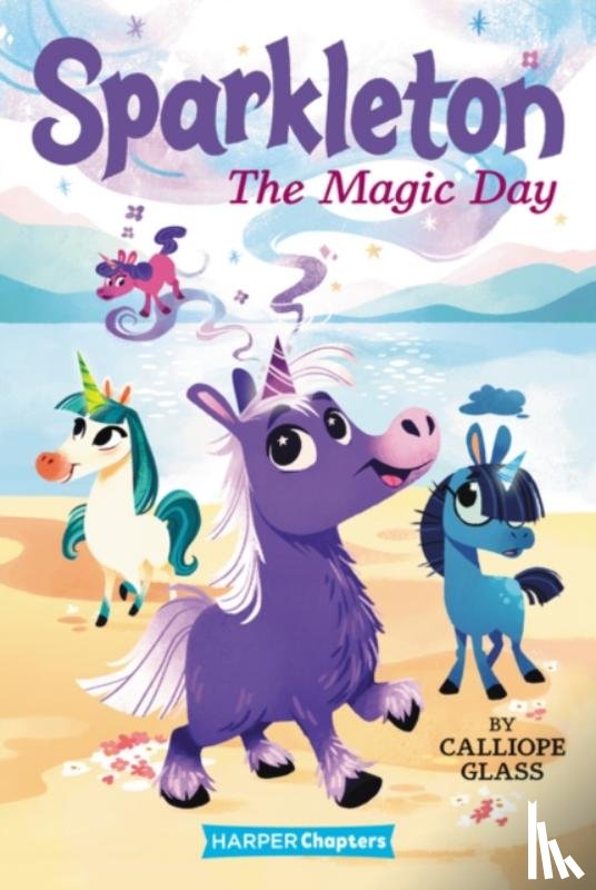 Glass, Calliope - Sparkleton #1: The Magic Day
